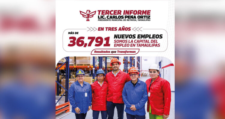 Reynosa en ascenso y transformación: Tercer Informe de Gobierno del Presidente Carlos Peña Ortiz